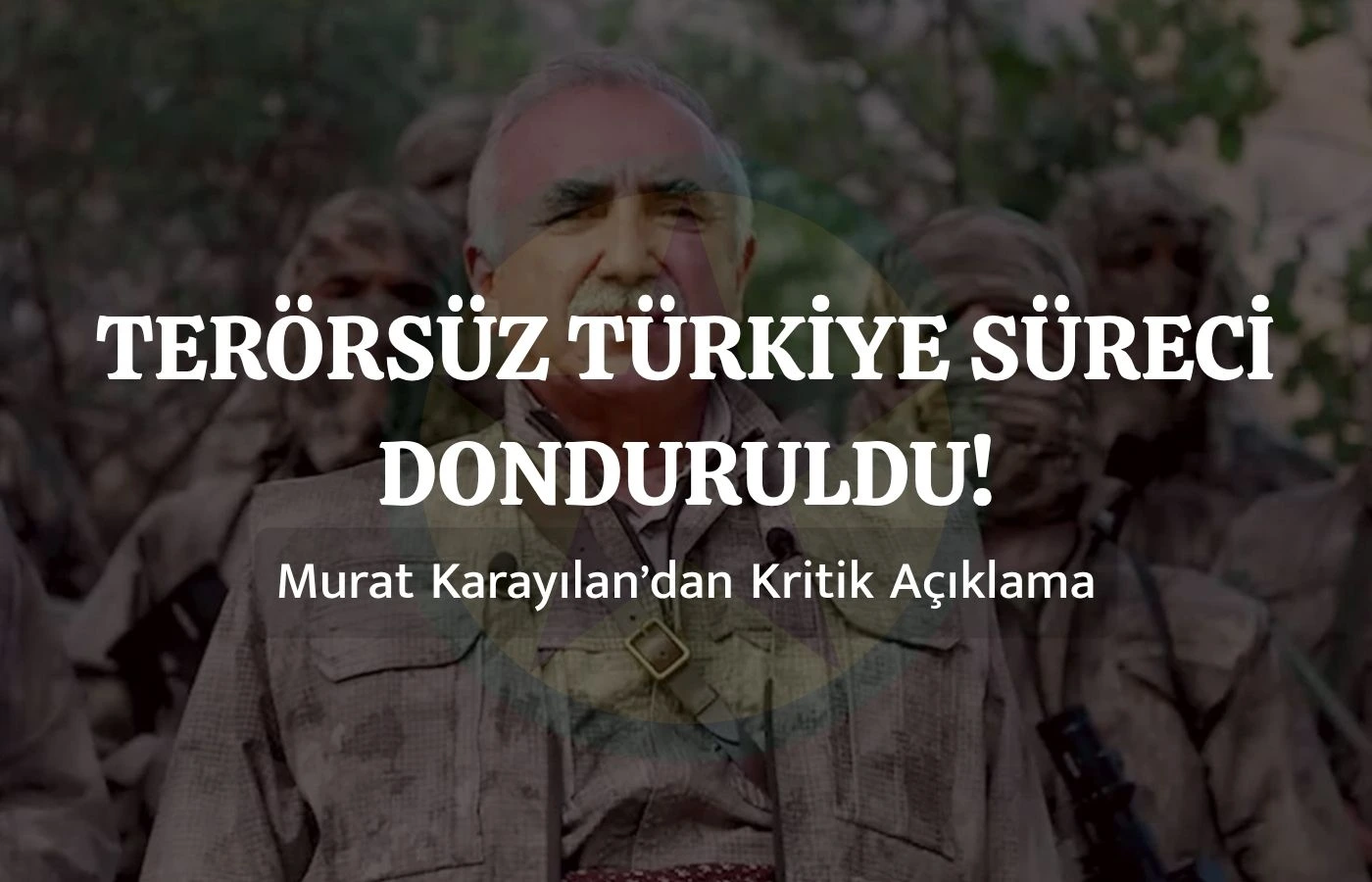 Murat Karayılan’dan ...
