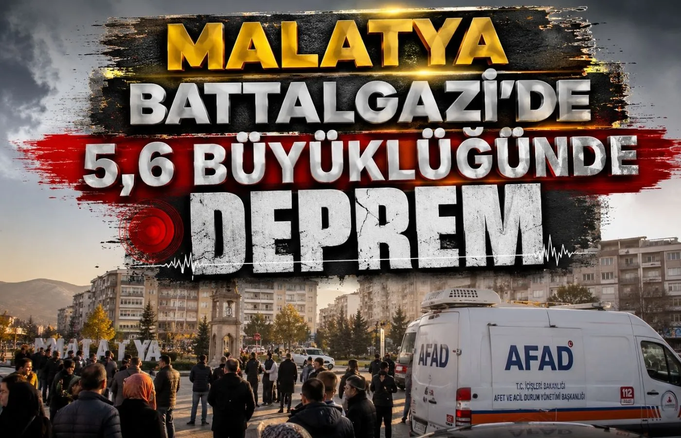 Malatya'nın Battalgazi İlçesinde 5,6 Büyüklüğünde Deprem Meydana Geldi